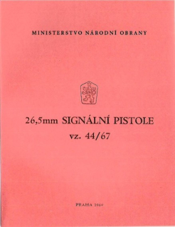 26,5mm SIGNÁLNÍ PISTOLE vz. 44/67